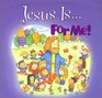 Jesus Is... for Me
