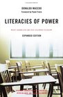 Literacies of Power Expanded Edition What Americans Are Not Allowed to Know With New Commentary by Shirley Steinberg Joe Kincheloe and Peter McLaren