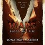 V Wars Blood and Fire New Stories of the Vampire Wars