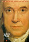 James Watt Master of the Steam Engine