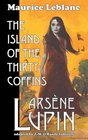 Arsene Lupin: The Island of the Thirty Coffins