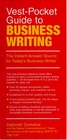 VestPocket Guide to Business Writing The InstantAnswer Source for Today's Business Writer