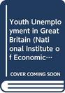 Youth Unemployment in Great Britain