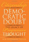 Citizenship and Democratic Doubt The Legacy of Progressive Thought