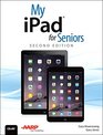My iPad for Seniors (2nd Edition)