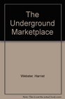 The Underground Marketplace