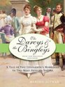 The Darcys  the Bingleys A Tale of Two Gentlemen's Marriages to Two Most Devoted Sisters