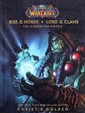 World of Warcraft Rise of the Horde  Lord of the Clans The Illustrated Novels