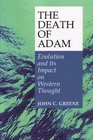 The Death of Adam  Evolution and Its Impact on Western Thought
