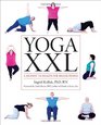 Yoga XXL A Journey to Health For Larger Bodies