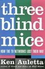 Three Blind Mice  How the TV Networks Lost Their Way