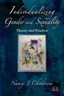 Individualizing Gender and Sexuality Theory and Practice