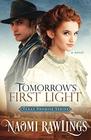 Tomorrow's First Light: Historical Christian Romance (Texas Promise)