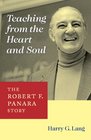 Teaching from the Heart and Soul The Robert F Panara Story