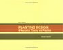 Planting Design A Manual Of Theory And Practice