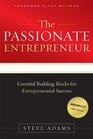 The Passionate Entrepreneur Essential Building Blocks for Entrepreneurial Success
