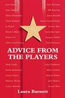 Advice from the Players