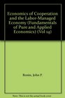 Economics of Cooperation and the LaborManaged Economy