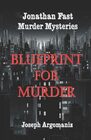 Blueprint For Murder (Jonathan Fast Murder Mysteries)