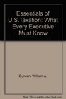 Essentials of USTaxation What Every Executive Must Know