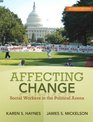 Affecting Change Social Workers in the Political Arena