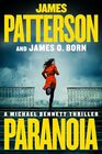Paranoia: This Time They're Coming For His Family (A Michael Bennett Thriller, 17)