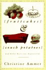 Fruitcakes  Couch Potatoes and Other Delicious Expressions