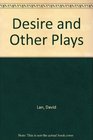 Desire and Other Plays