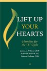 Lift Up Your Hearts Homilies and Reflections for the 'B' Cycle