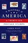 A History of America in Thirtysix Postage Stamps