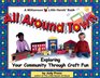 All Around Town: Exploring Your Community Through Craft Fun (Williamson Little Hands Series)