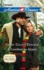 A Cowboy to Marry (Texas Legacies: The McCabes, Bk 3) (Harlequin American Romance, No 1374)
