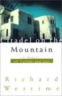 Citadel on the Mountain A Memoir of Father and Son
