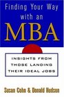 Finding Your Way with an MBA  Insights from Those Landing Their Ideal Jobs