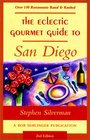 The Eclectic Gourmet Guide to San Diego 2nd