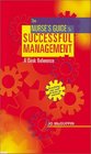 The Nurse's Guide to Successful Management A Desk Reference