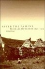 After the Famine  Irish Agriculture 18501914