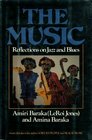 The Music Reflections on Jazz and Blues
