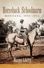 Horseback Schoolmarm Montana 19531954