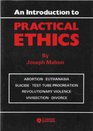 Introduction to the Study of Practical Ethics