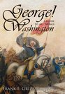 George a Guide to All Things Washington