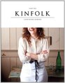 Kinfolk Volume Three: A Guide for Small Gatherings