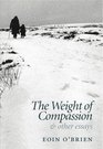 The Weight of Compassion Essays on Literature and Medicine