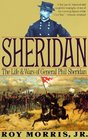 Sheridan The Life and Wars of General Phil Sheridan