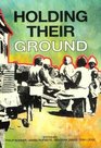 Holding Their Ground Class Locality and Culture in 19th and 20th Century South Africa