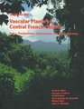 Guide to the Vascular Plants of Central French Guiana Part 1 Pteridophytes Gymnosperms and Monocotyledons