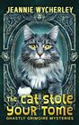 The Cat Stole Your Tome: A paranormal cozy fantasy mystery