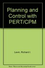 Planning and Control with PERT/CPM