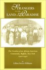 Strangers in the Land of Paradise The Creation of an African American Community in Buffalo New York 19001940
