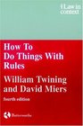 How to Do Things With Rules  A Primer of Interpretation
